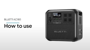 BLUETTI AC180 | How to Use