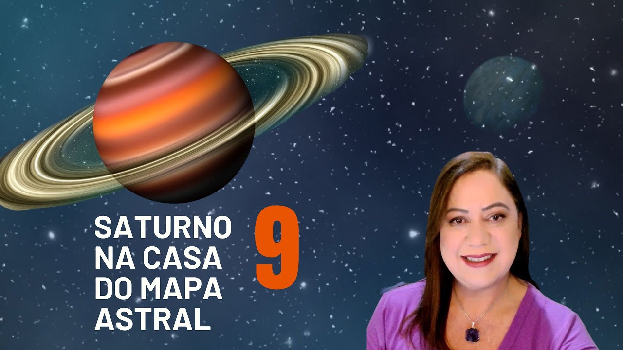 🪐 SATURNO NA CASA 9 DO MAPA ASTRAL! - YouTube