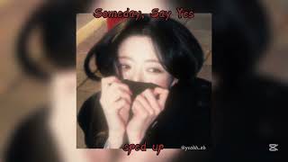   Proxie  Someday Say Yes  Sped Up  