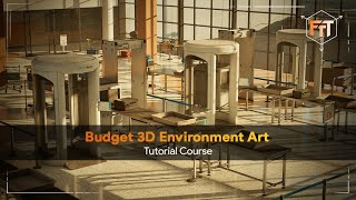 Budget 3D Environment Art Tutorial