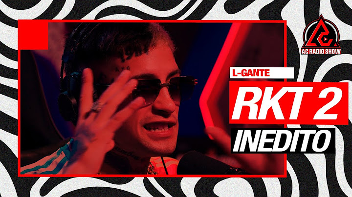 L-GANTE -  "RKT 2" En Vivo | AC RADIO SHOW