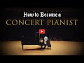 How to Become a Concert Pianist