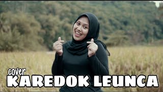 KAREDOK LEUNCA - ELIKA SOPAR ( COVER )