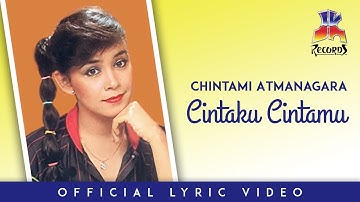 Chintami Atmanagara - Cintaku Cintamu (Official Lyric Video)
