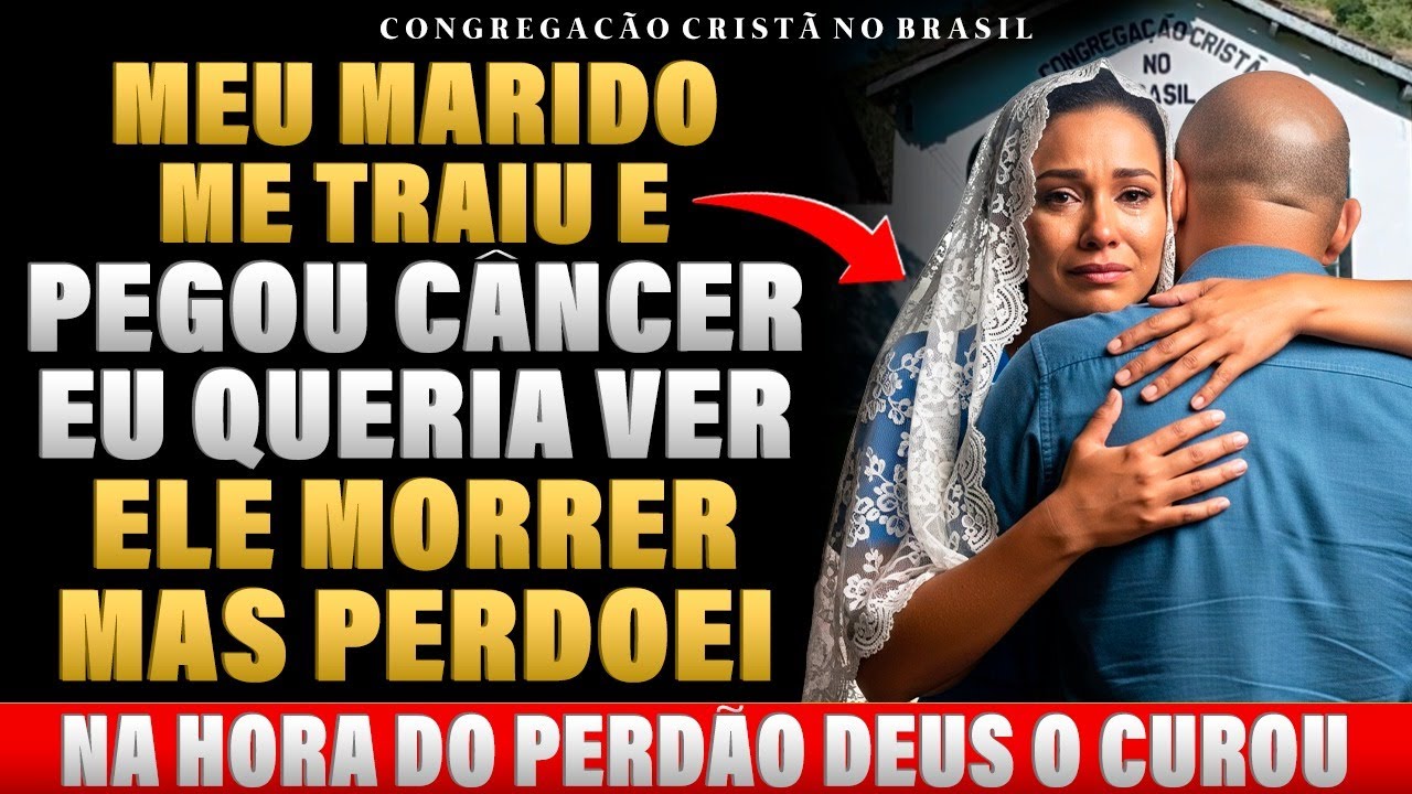 ELA QUERIA VER O MARIDO MORRER DE CÂNCER MAS DEUS USOU O PERDÃO PRA FAZER UM MILAGRE