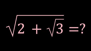 Simplifying sqrt(2+sqrt(3)) in Three Ways