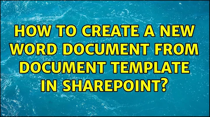 How to create a new word document from document template in Sharepoint?