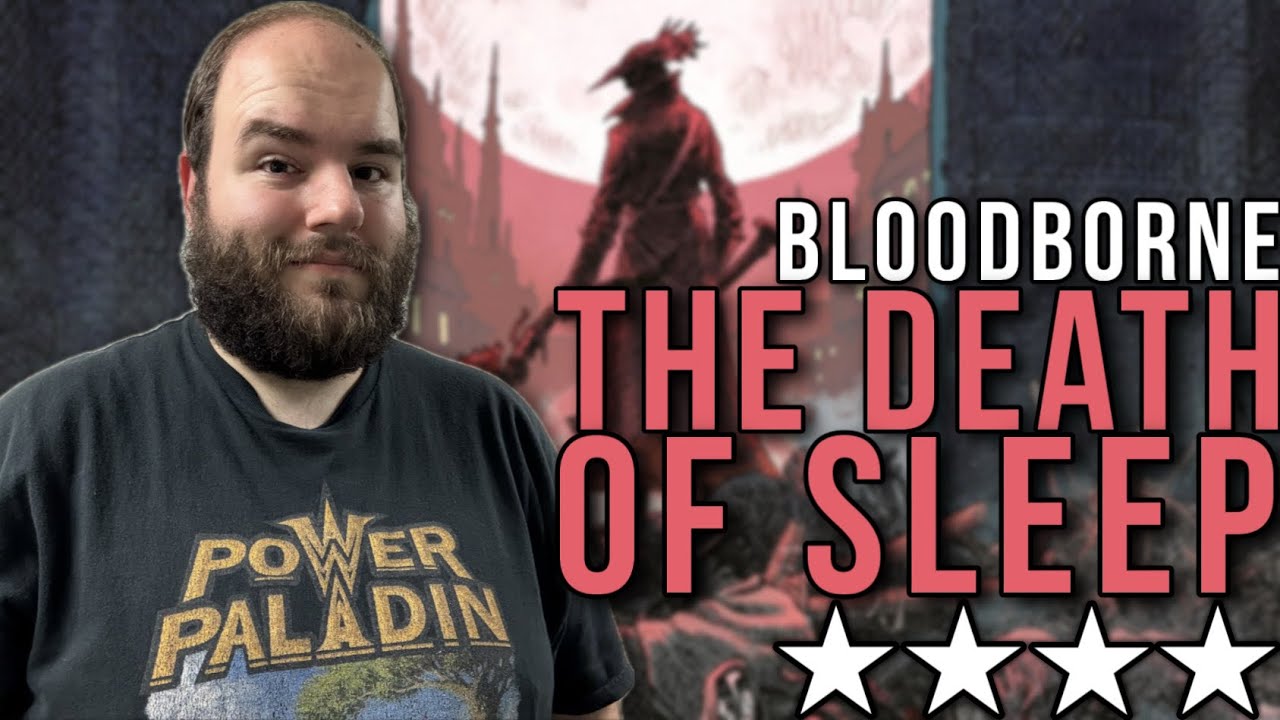 Bloodborne: The Death of Sleep by Aleš Kot - Graphic Novel Review