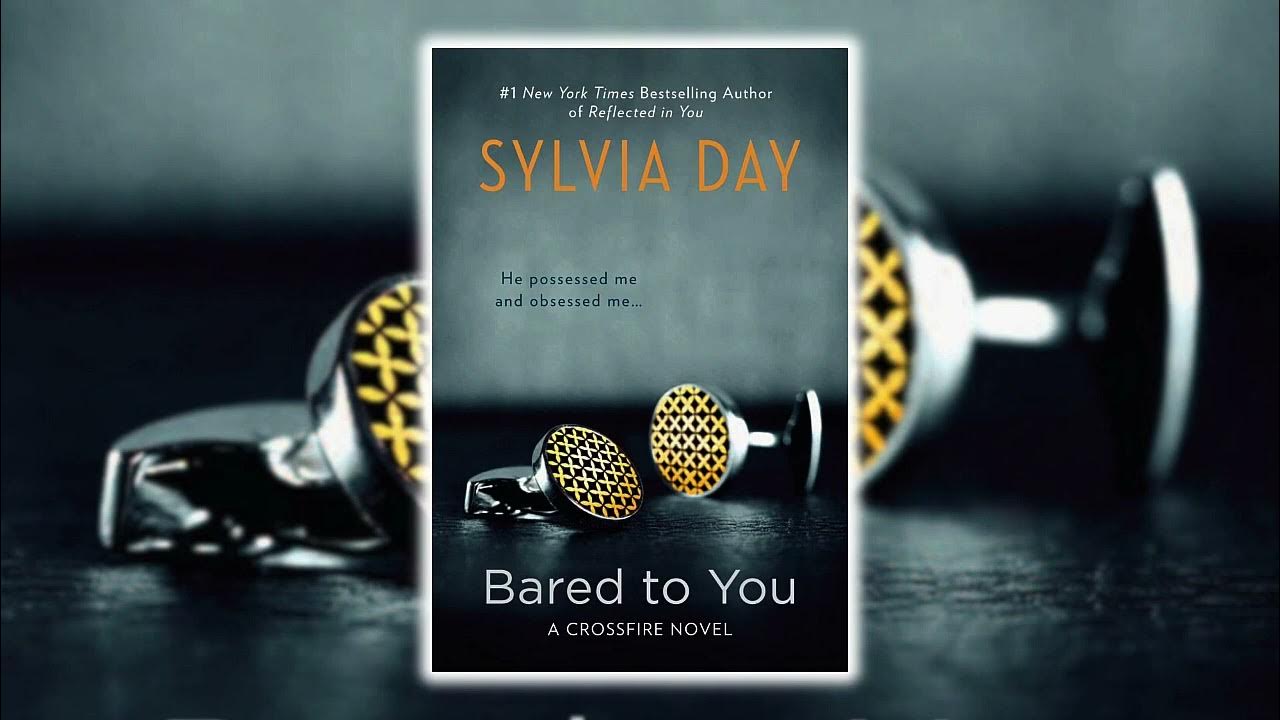 Bared To You Sylvia Day Audiobook Free Bared to You by Sylvia Day🎧 Best Audiobook Romance Novel - YouTube