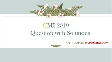 CMI 2019 SOLUTIONS #4
