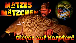 Matzes Mätzchen - Clever auf Karpfen!