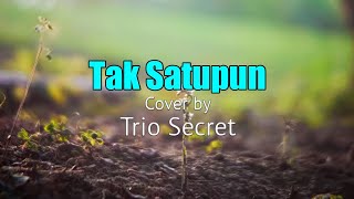 Tak Satupun - Cover by Trio Secret (Lirik Lagu Rohani)