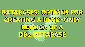 Databases: Options for creating a read-only replica of a DB2 database