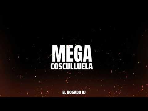 MEGA COSCULLUELA (PERREO-RKT)