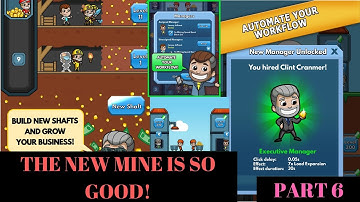Idle Miner THE NEW MINE IS SO GOOD! (Part 7)