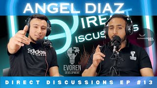 Fitness Empire to Real Estate Success: Angel Diaz's Inspiring Journey | Direct Discussions Ep. 13