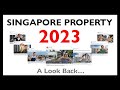 Singapore property 2023 in 3 mins