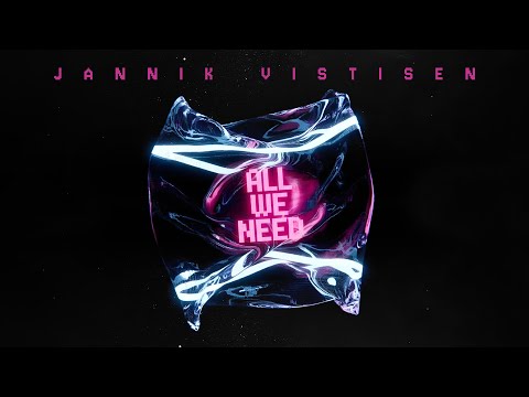 Jannik Vistisen - All We Need (Official Audio)