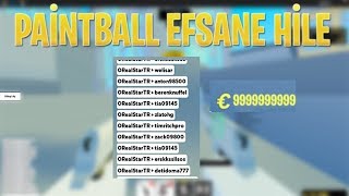 PAİNTBALL EFSANE HİLE , ROBLOX HİLE