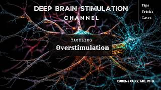 When DBS Is Too Much: Troubleshooting STN Overstimulation