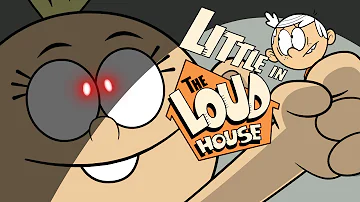 Little in the Loud House: Episode 9 (YouTube version)