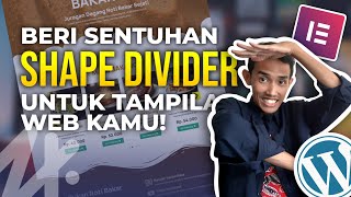 Membuat Tampilan Website Lebih Hidup dengan Shape Divider di Elementor