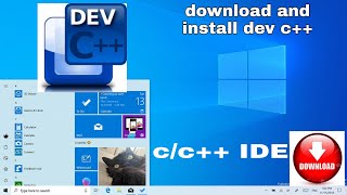 How to download and install latest dev c++ ide on windows 10