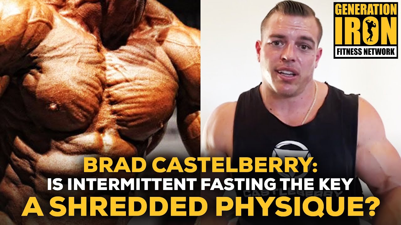 Brad Castleberry Explains Is 24 Hour Intermittent Fasting The Key To A Shredded Physique? YouTube