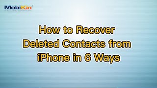 Top 6 Methods to Recover Deleted Contacts from iPhone with/without Backup screenshot 2