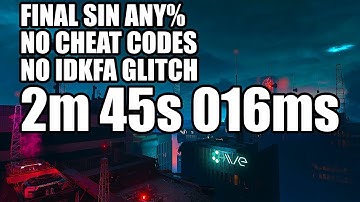 Final Sin in 2m 45s 016ms (any% no cheat codes, no IDKFA glitch)