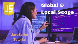 Global & Local Scope in JavaScript: Variable Visibility & Lifetime | JavaScript Tutorial | Uplatz