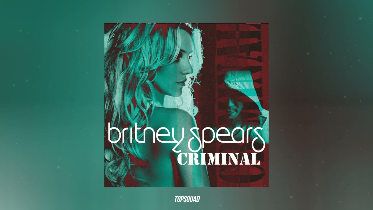 Britney Spears - Criminal
