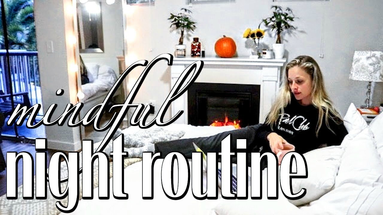 HEALTHY MINDFUL #GIRLBOSS NIGHT ROUTINE | 2017 Simply Ney