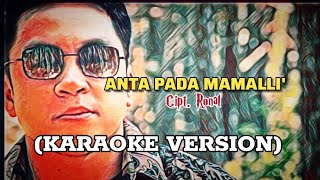 Download lagu ANTA PADA MAMALLI' - KARAOKE LAGU MAMASA - Cipt. Ronal