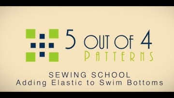 Sewing School: Adding Elastic to Swim Bottoms