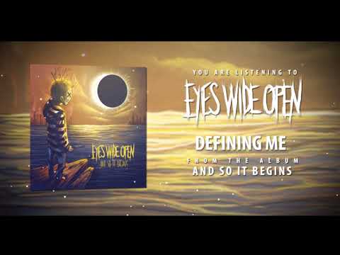 Eyes Wide Open - Defining Me (Official Audio Video)