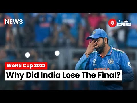 World Cup 2023: Why Did India Lose The Final?