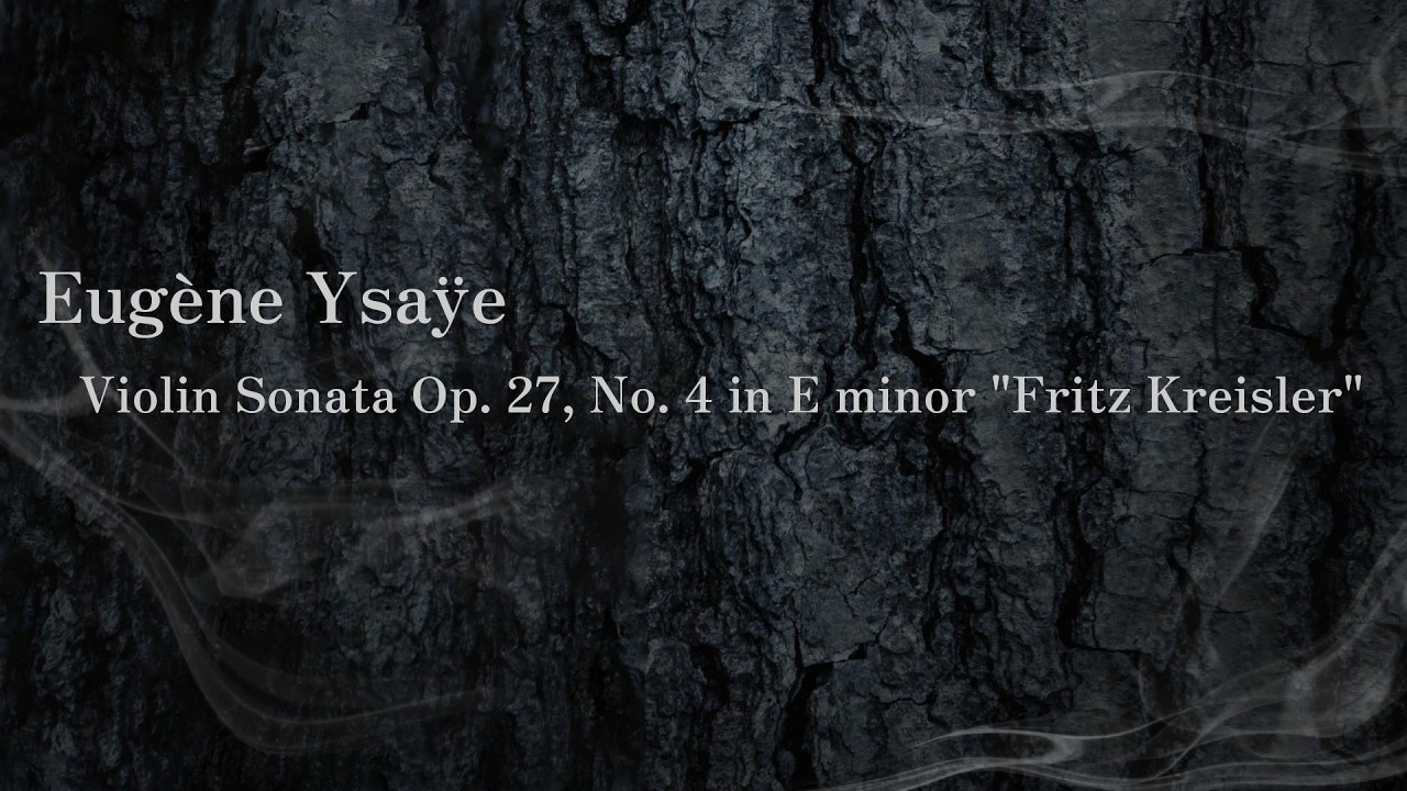 イザイ 無伴奏ヴァイオリン・ソナタ第4番 ハ短調, Op.27-4 - YouTube