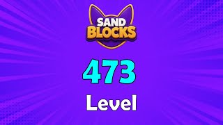 Sand Blocks Level 473 Solution Walkthrough 