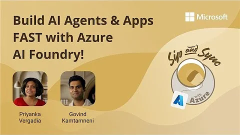 Build AI Agents & Apps FAST with Azure AI Foundry!