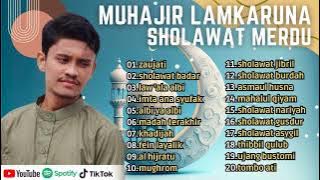 ZAUJATI - MUHAJIR LAMKARUN - SHOLAWAT MERDU FULL ALBUM 2023