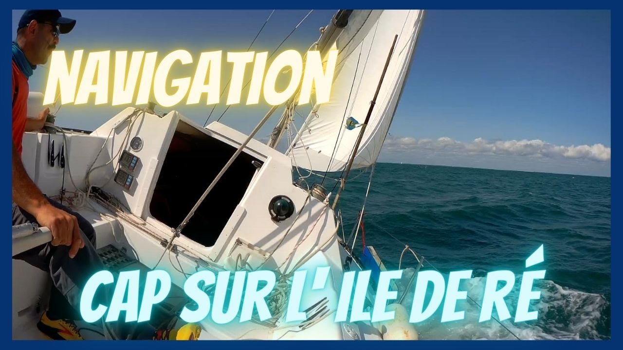 NAVIGATION SOLITAIRE: Fouras / île de Ré ! Ep: 1/2 ⛵💨