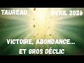 Taureau Avril 2026 Victoire Abondance Et Gros Déclic