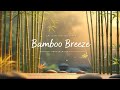 Bamboo Breeze – Nature Lofi Inspired by Zen Garden for Calm Focus &amp; Peace