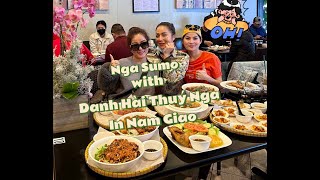 NgaSumo with Danh Hài Thúy Nga ở nhà hàng Nam Giao