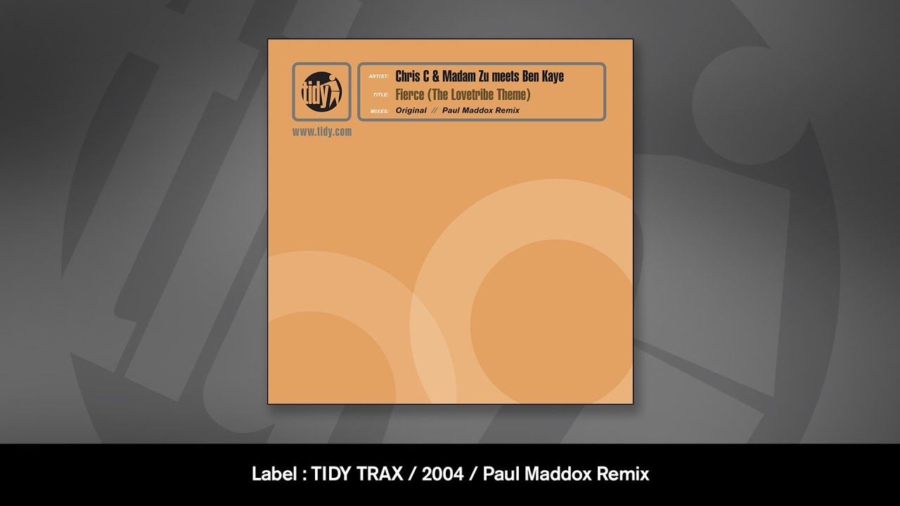 Chris C & Madam Zu Meets Ben Kaye - Fierce (The Lovetribe Theme) (Paul Maddox Remix)