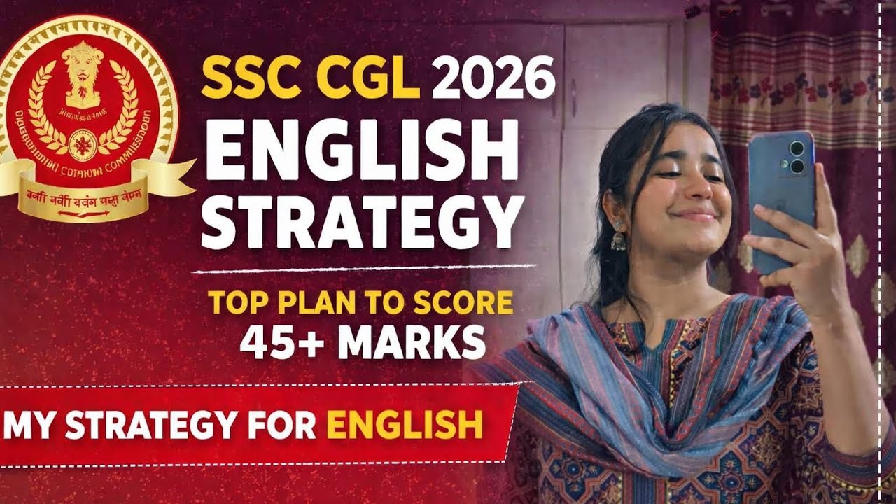 SSC CGL 2026 English Strategy 🔥 How I’ll Score 45+ Marks | Complete ...