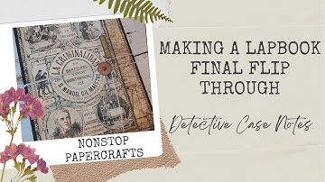 Making a Lapbook FINAL FLIP THROUGH, A Detective