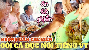 Chủ quán Gỏi Cá Đục nổi tiếng Vũng Tàu hướng dẫn chế biến cá tươi mực hấp cực ngon đặc sản xương cá