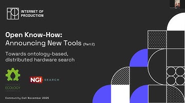 Open Know-How: Announcing New Tools (Part 2) - Community Call 19 November 2025